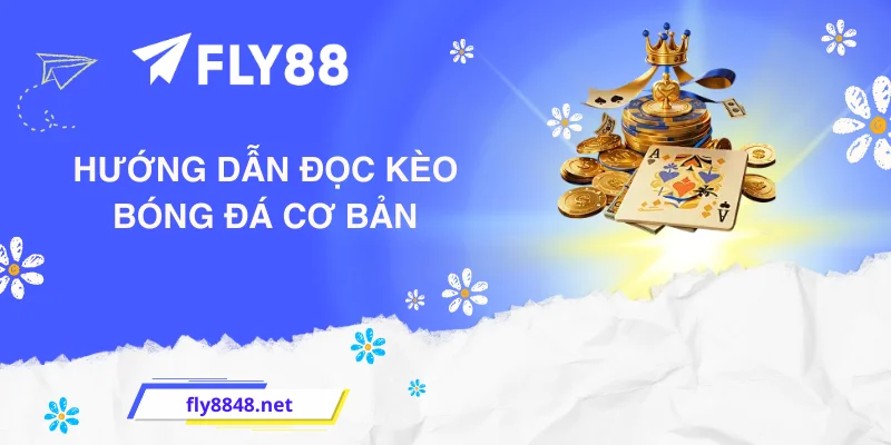 Hướng dẫn đọc kèo bóng đá cơ bản