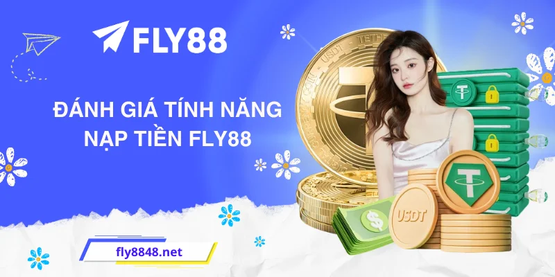 Đánh giá tính năng nạp tiền FLY88